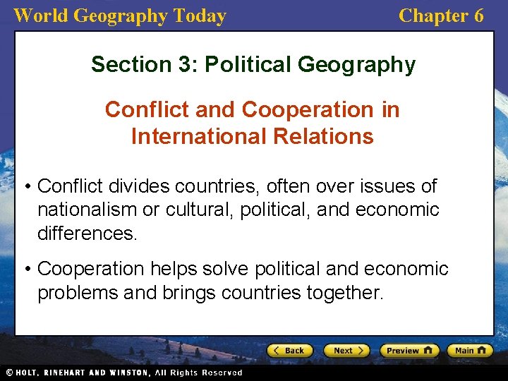 World Geography Today Chapter 6 Section 3: Political Geography Conflict and Cooperation in International