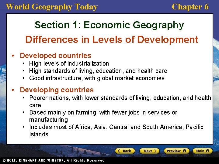 World Geography Today Chapter 6 Section 1: Economic Geography Differences in Levels of Development