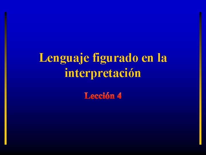 Lenguaje figurado en la interpretación Lección 4 