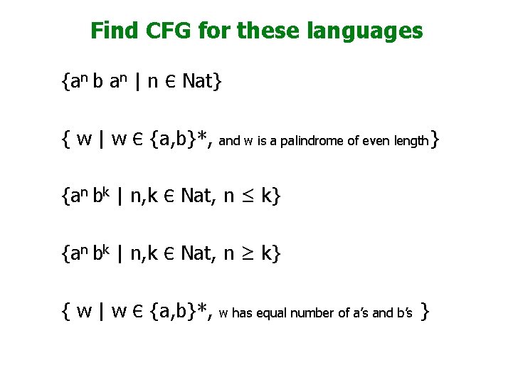 Find CFG for these languages {an b an | n Є Nat} { w