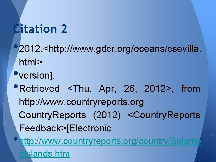 Citation 2 • 2012. <http: //www. gdcr. org/oceans/csevilla. • • html> version]. Retrieved <Thu.