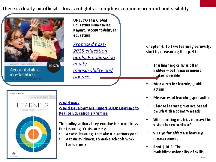 There is clearly an official – local and global emphasis on measurement and visibility