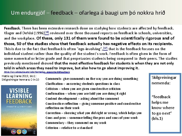 Um endurgjöf – feedback – ofarlega á baugi um þó nokkra hríð Feedback. There