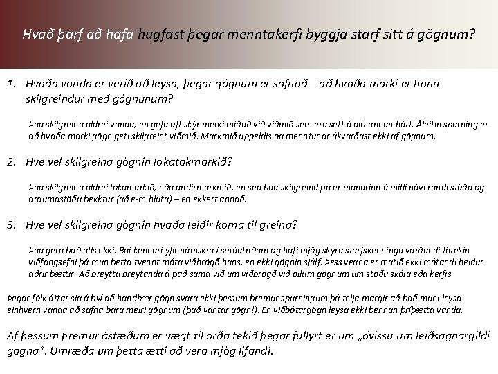 Hvað þarf að hafa hugfast þegar menntakerfi byggja starf sitt á gögnum? 1. Hvaða