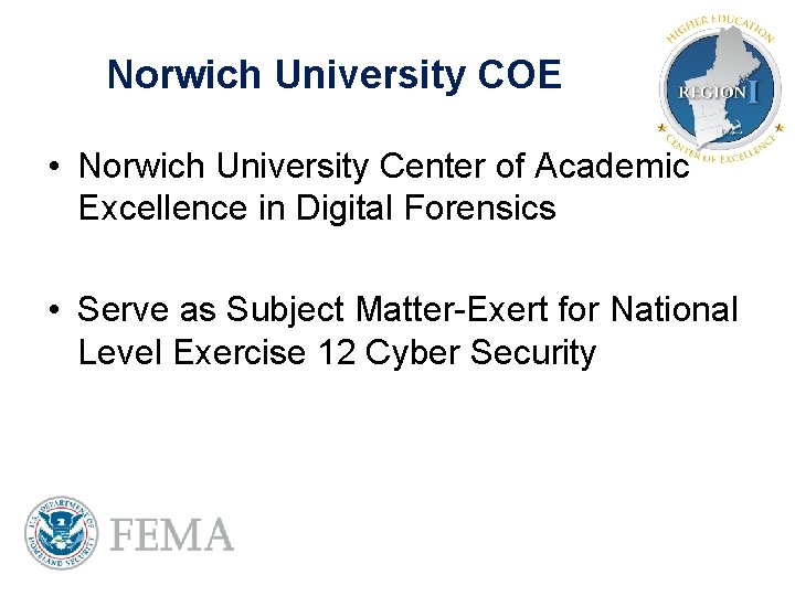 Norwich University COE • Norwich University Center of Academic Excellence in Digital Forensics •