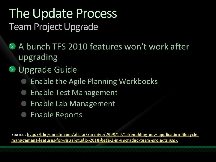 The Update Process Team Project Upgrade A bunch TFS 2010 features won't work after