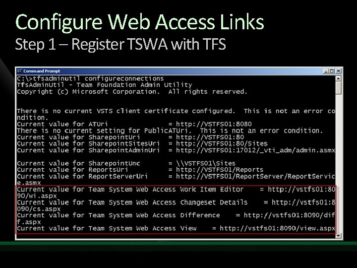 Configure Web Access Links Step 1 – Register TSWA with TFS 