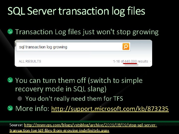 SQL Server transaction log files Transaction Log files just won't stop growing You can