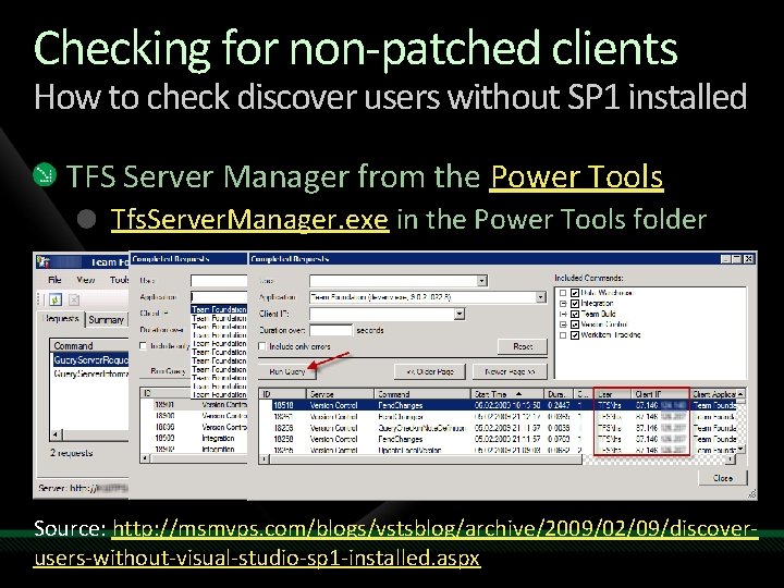 Checking for non-patched clients How to check discover users without SP 1 installed TFS