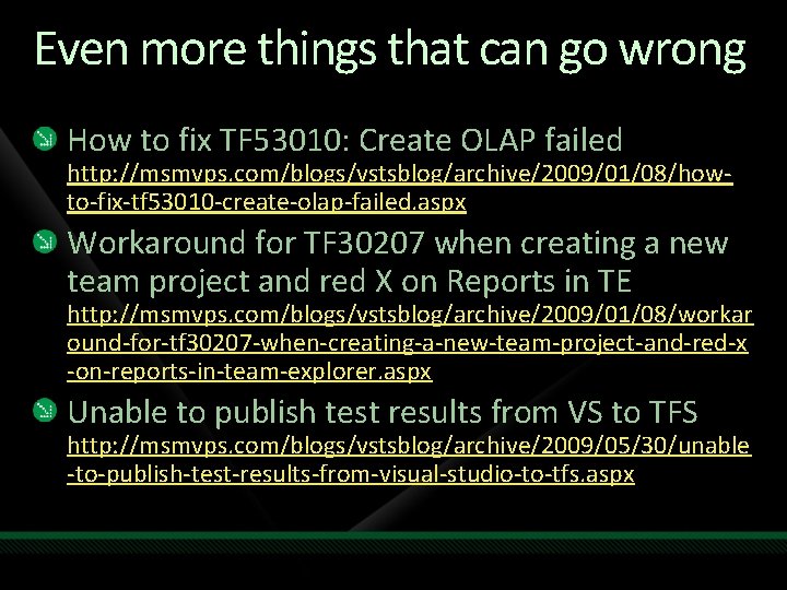 Even more things that can go wrong How to fix TF 53010: Create OLAP