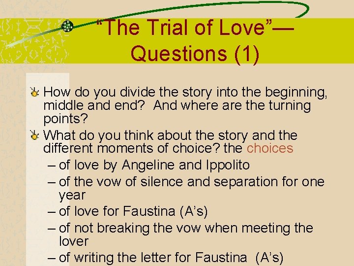 “The Trial of Love”— Questions (1) How do you divide the story into the