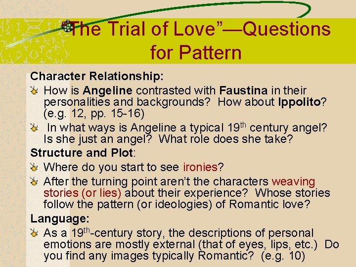 “The Trial of Love”—Questions for Pattern Character Relationship: How is Angeline contrasted with Faustina