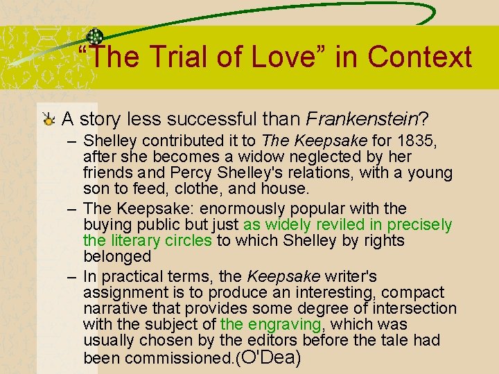 “The Trial of Love” in Context A story less successful than Frankenstein? – Shelley