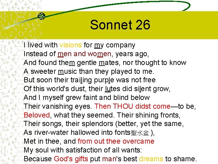 Sonnet 26 I lived with visions for my company Instead of men and women,