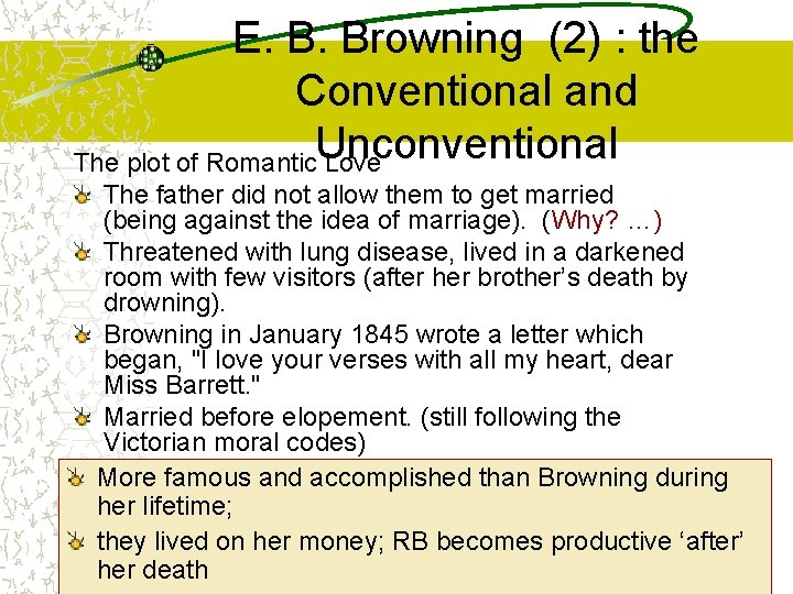 E. B. Browning (2) : the Conventional and Unconventional The plot of Romantic Love