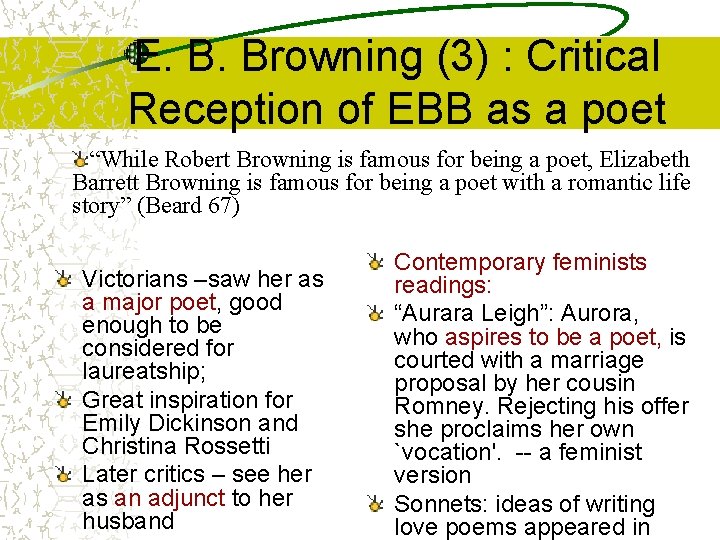 E. B. Browning (3) : Critical Reception of EBB as a poet “While Robert