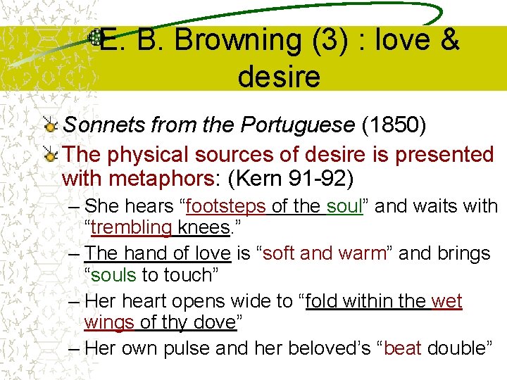 E. B. Browning (3) : love & desire Sonnets from the Portuguese (1850) The