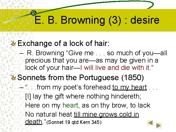 E. B. Browning (3) : desire Exchange of a lock of hair: – R.