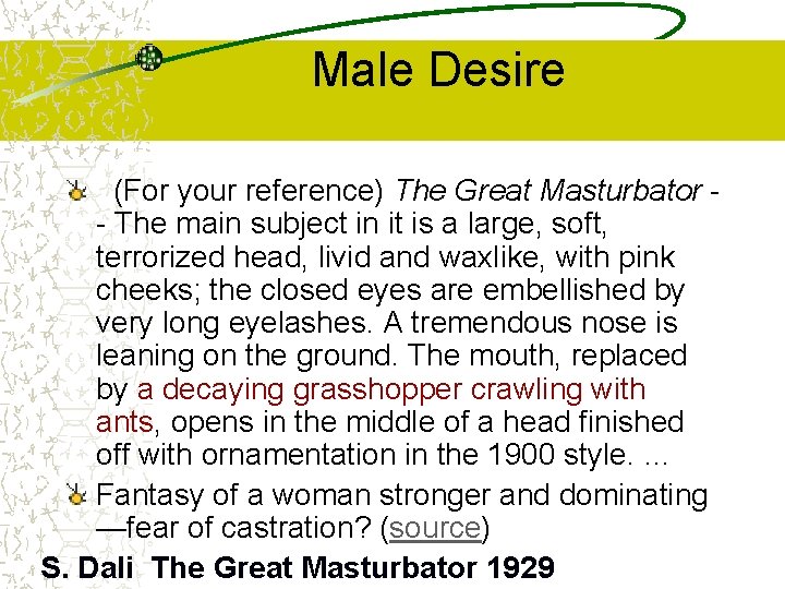 Male Desire (For your reference) The Great Masturbator - The main subject in it