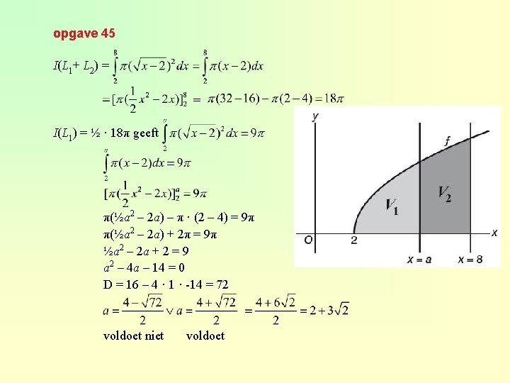 opgave 45 I(L 1+ L 2) = = I(L 1) = ½ · 18π
