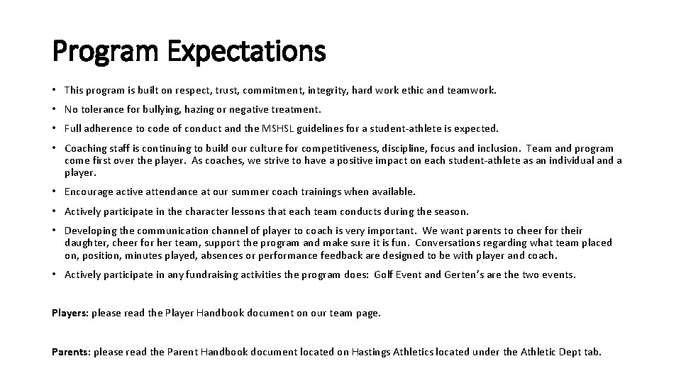 Program Expectations • This program is built on respect, trust, commitment, integrity, hard work