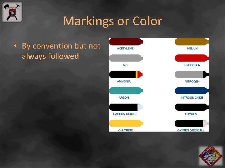 Markings or Color • By convention but not always followed 