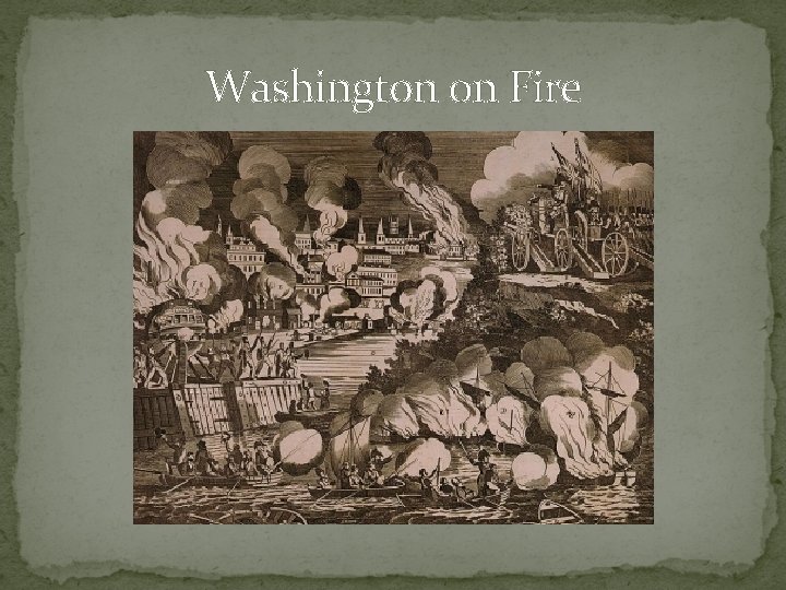 Washington on Fire 