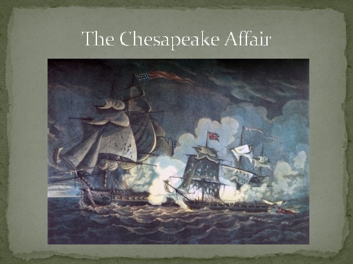 The Chesapeake Affair 