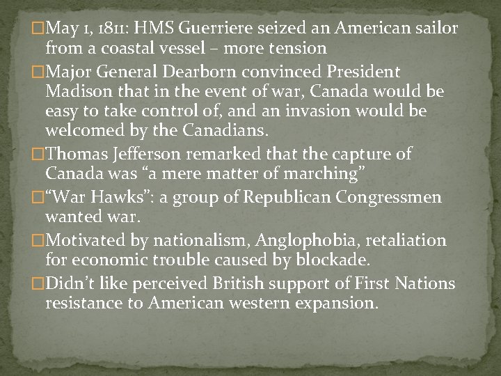 �May 1, 1811: HMS Guerriere seized an American sailor from a coastal vessel –