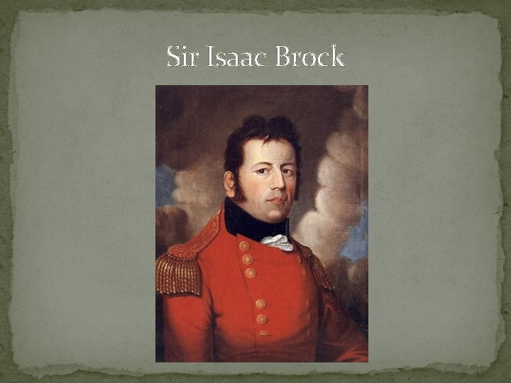 Sir Isaac Brock 