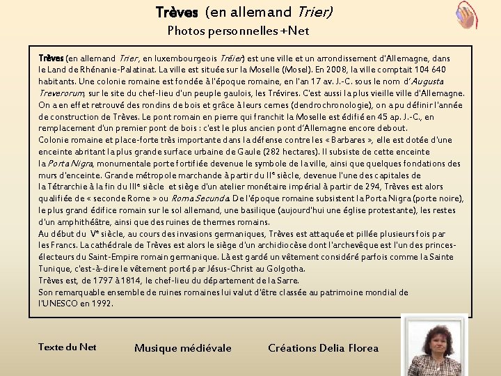 Trèves (en allemand Trier) Photos personnelles +Net Trèves (en allemand Trier , en luxembourgeois