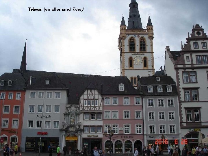 Trèves (en allemand Trier) 