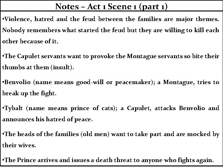 Notes – Act 1 Scene 1 (part 1) • Violence, hatred and the feud