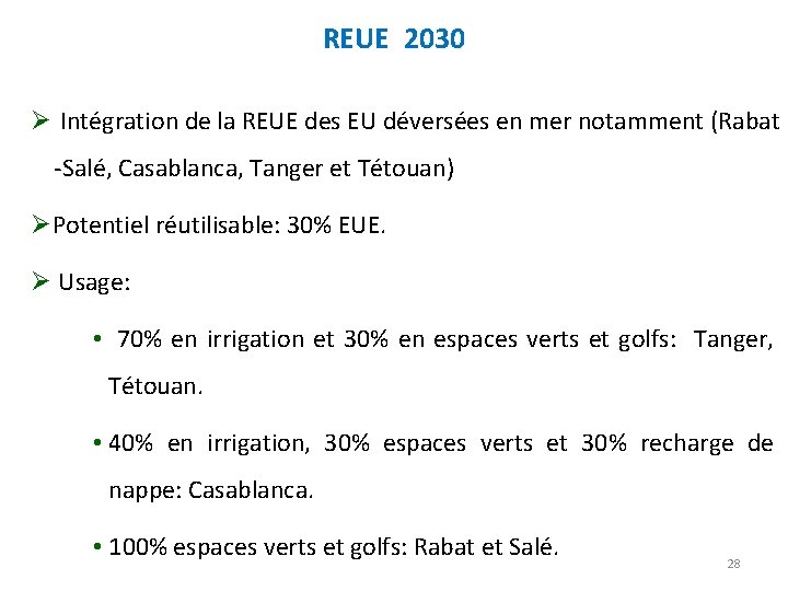 REUE 2030 Ø Intégration de la REUE des EU déversées en mer notamment (Rabat