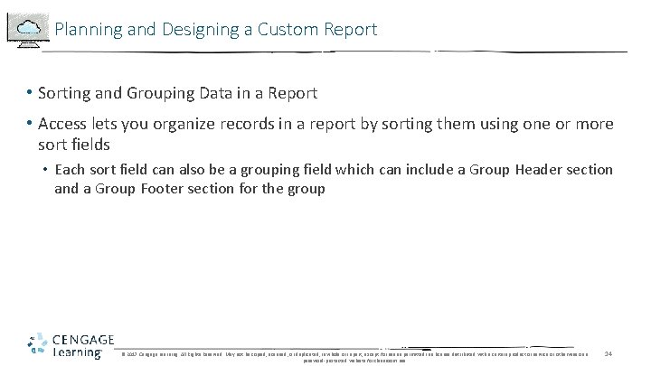 Planning and Designing a Custom Report • Sorting and Grouping Data in a Report