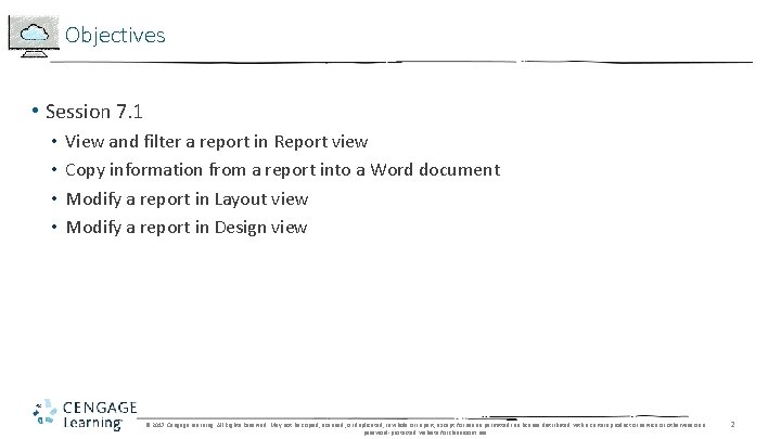 Objectives • Session 7. 1 • • View and filter a report in Report