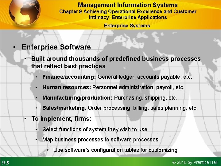 Management Information Systems Chapter 9 Achieving Operational Excellence and Customer Intimacy: Enterprise Applications Enterprise