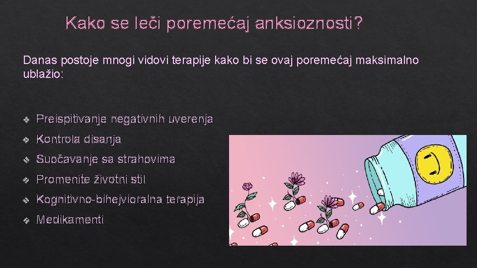 Kako se leči poremećaj anksioznosti? Danas postoje mnogi vidovi terapije kako bi se ovaj