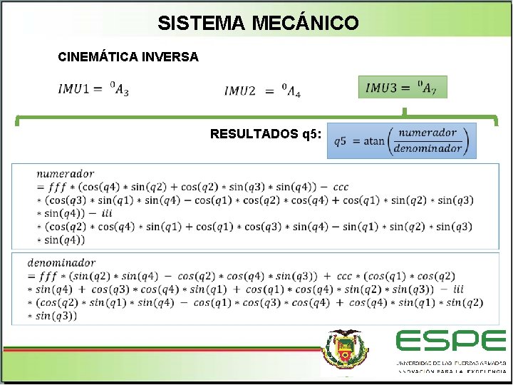 SISTEMA MECÁNICO CINEMÁTICA INVERSA RESULTADOS q 5: 