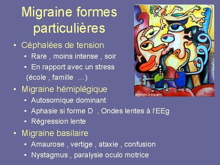 Migraine formes particulières • Céphalées de tension • Rare , moins intense , soir