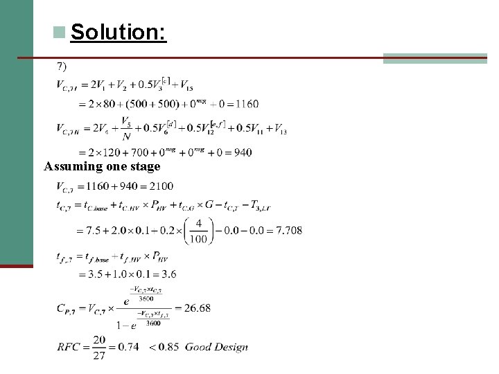 n Solution: Assuming one stage 