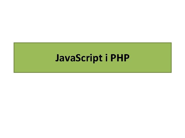 Java. Script i PHP 