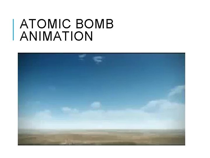 ATOMIC BOMB ANIMATION 