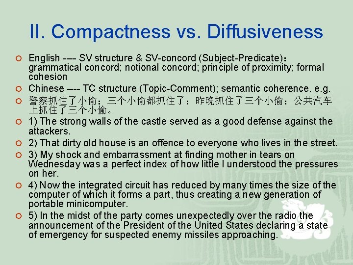 II. Compactness vs. Diffusiveness ¡ English ---- SV structure & SV-concord (Subject-Predicate): ¡ ¡ II. Compactness vs. Diffusiveness ¡ English ---- SV structure & SV-concord (Subject-Predicate): ¡ ¡