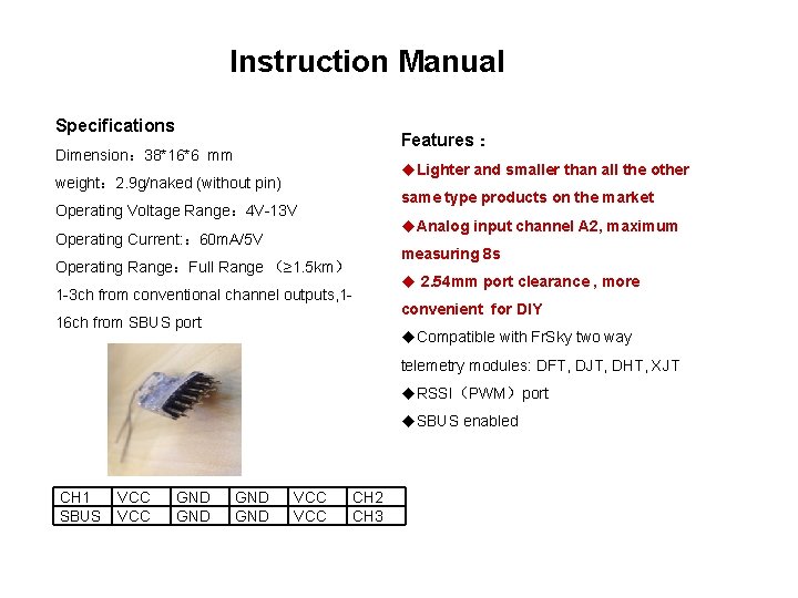 Instruction Manual Specifications Features： Dimension： 38*16*6 mm u. Lighter and smaller than all the