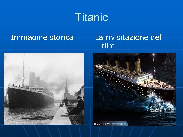 Titanic Immagine storica La rivisitazione del film 