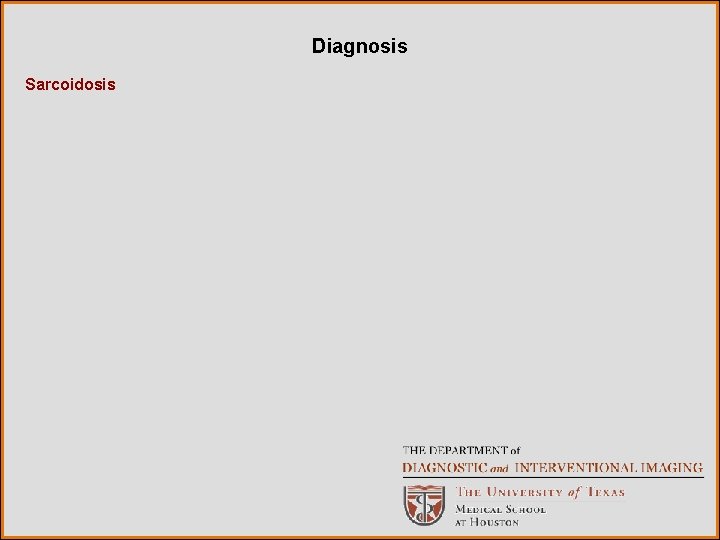 Diagnosis Sarcoidosis 