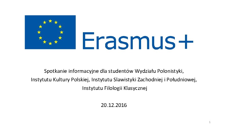 Spotkanie informacyjne dla studentów Wydziału Polonistyki, Instytutu Kultury Polskiej, Instytutu Slawistyki Zachodniej i Południowej,