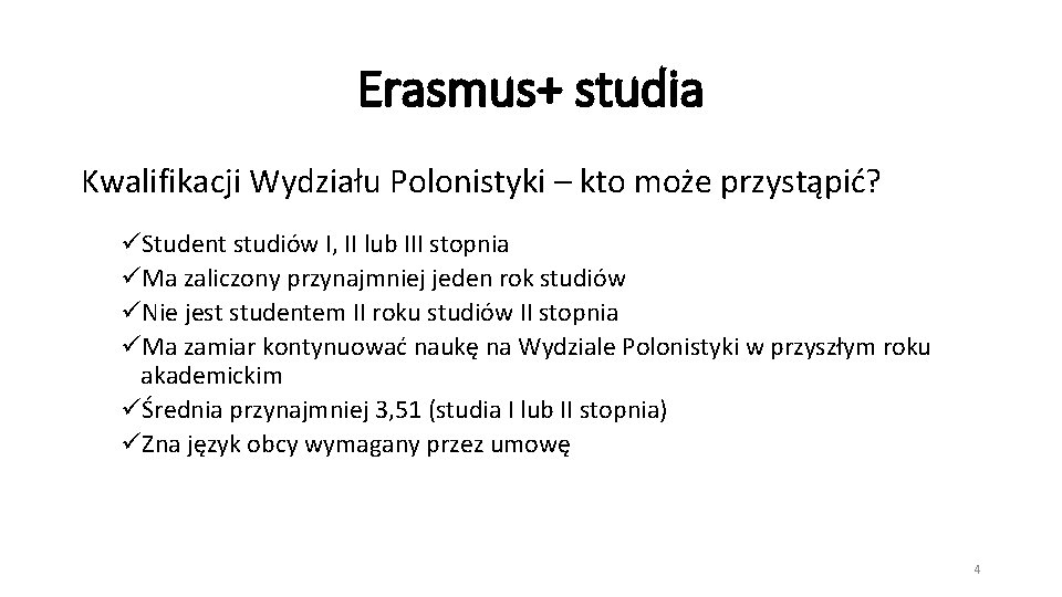 Erasmus+ studia Kwalifikacji Wydziału Polonistyki – kto może przystąpić? üStudent studiów I, II lub