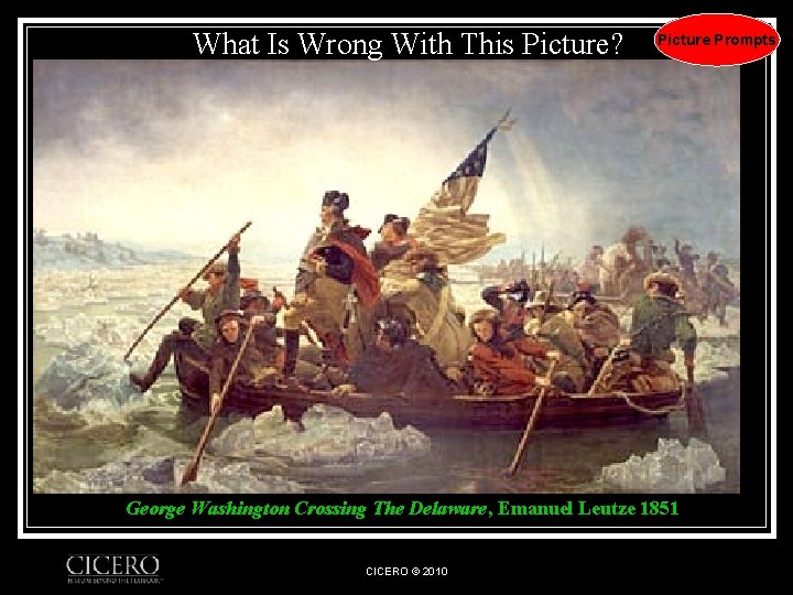 What Is Wrong With This Picture? Picture Prompts George Washington Crossing The Delaware, Emanuel